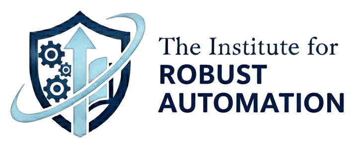 The Institute for Robust Automation